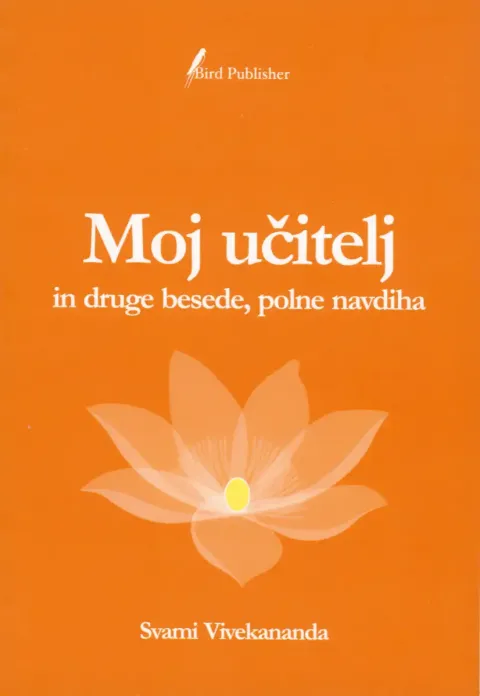 Moj učitelj in druge besede, polne navdiha, avtor Svami Vivekananda