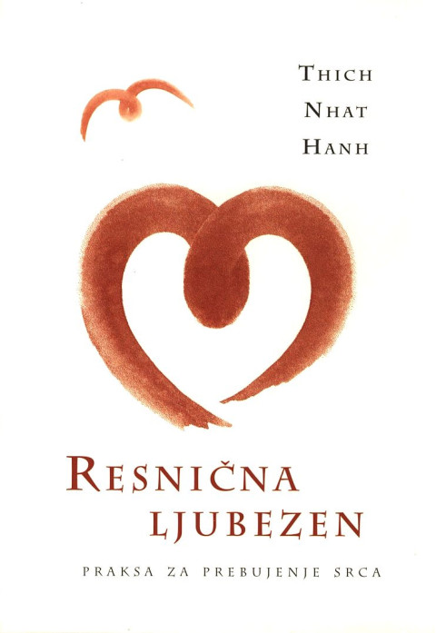 Knjiga Resnična ljubezen, avtor Thich Nhat Hanh