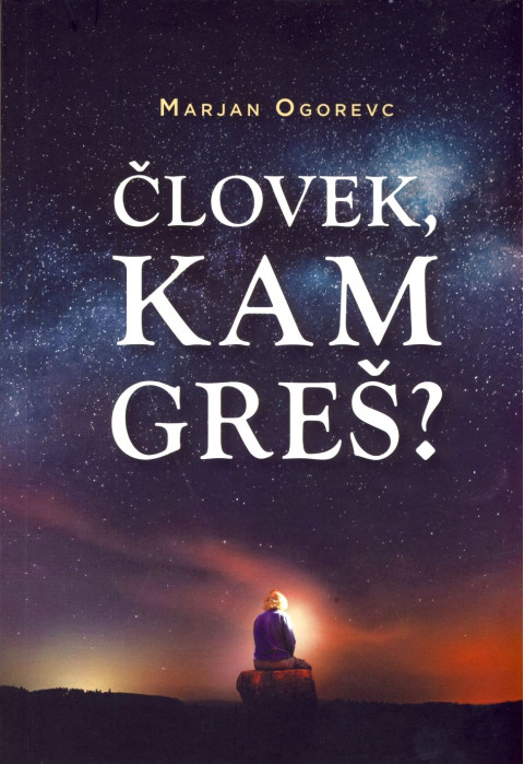 Človek, kam greš?