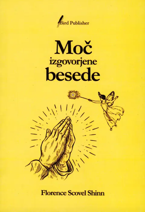 Moč izgovorjene besede, avtorica knjige Florence Scovel Shinn