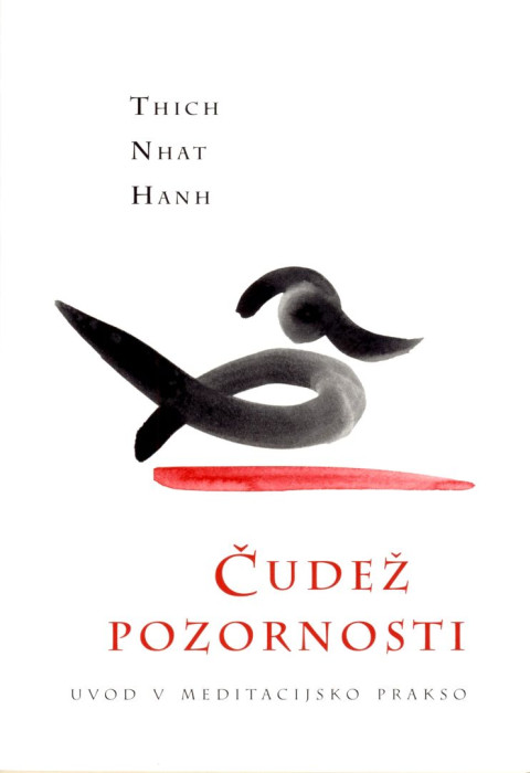 Knjiga Čudež pozornosti, avtor Thich Nhat Hanh