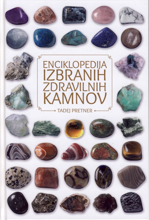 Enciklopedija izbranih zdravilnih kamnov