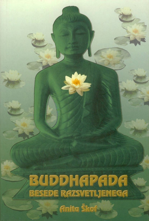 Buddhapada - besede razsvetljenega - knjiga Anite Škof