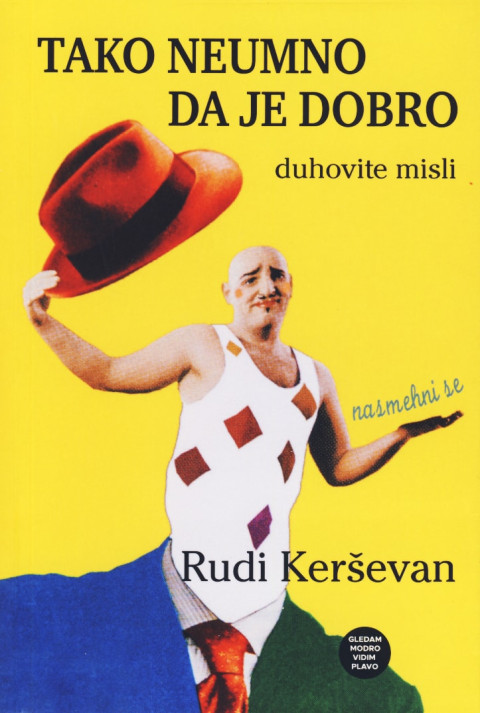 Tako neumno, da je dobro