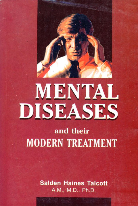 Knjiga Mental Diseases and Their Modern Treatment, avtor Salden Haines Talcott