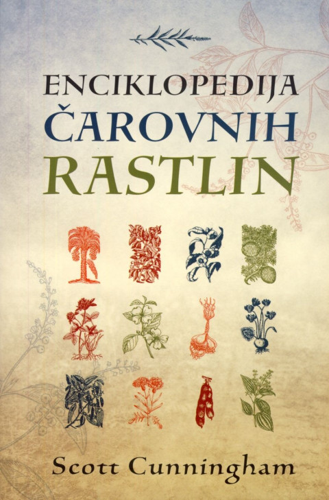Enciklopedija čarovnih rastlin - knjiga Scotta Cunninghama