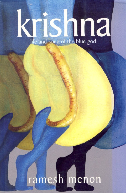 Knjiga Krishna: Life and Song of the Blue God, avtor Ramesh Menon