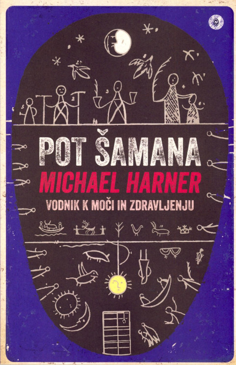 Naslovnica slovenske izdaje knjige Pot šamana avtorja Michaela Harnerja, ki simbolizira duhovno potovanje in moč narave.