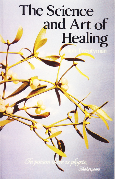Naslovnica knjige The Science and Art of Healing avtorja Ralpha Twentymana, ki obravnava celostne pristope k zdravljenju.