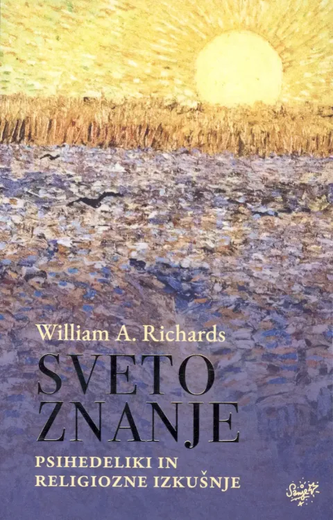 Naslovnica knjige Sveto znanje avtorja Williama A. Richardsa