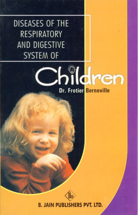 The book cover of Diseases of the Respiratory and Digestive System of Children by Dr. Fortier-Bernoville