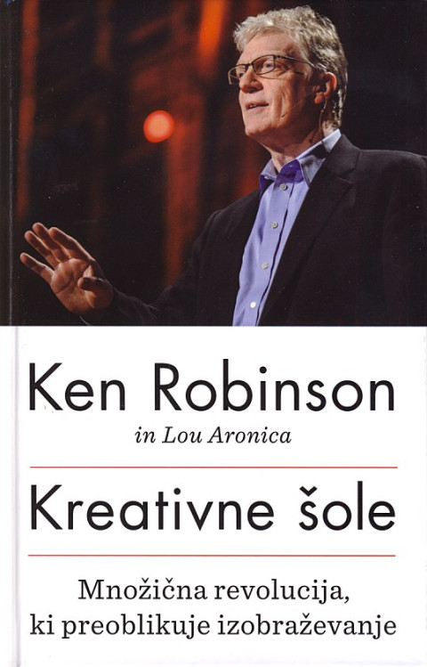 Knjiga Kreativne šole, avtor sir Ken Robinson
