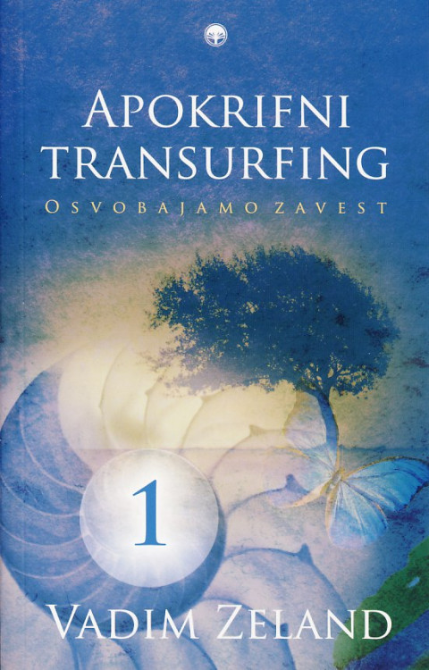 knjiga Apokrifni transurfing 1 Osvobajamo zavest, Vadim Zeland