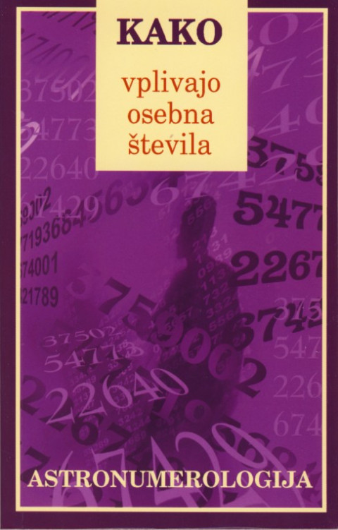 Knjiga Kako vplivajo osebna števila avtorice Zorice Cvetković, ki združuje numerologijo in astrologijo za boljše spoznavanje sebe.