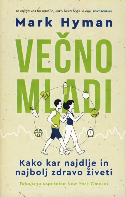 Knjiga Večno mladi, avtor Mark Hyman