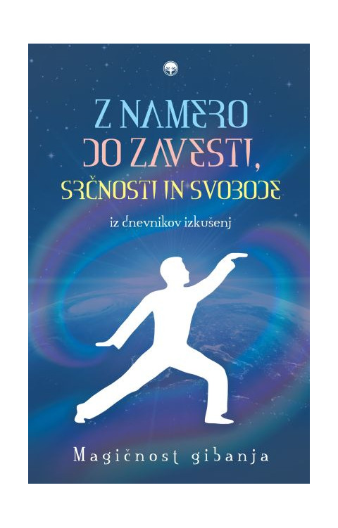 Z namero do zavesti, srčnosti in svobode