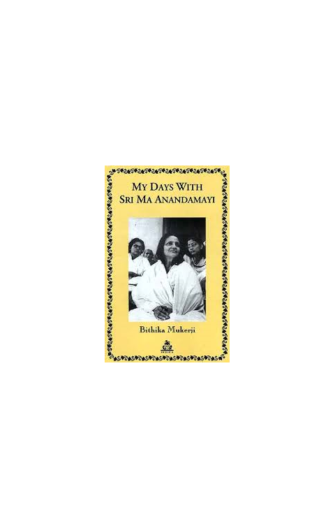 My days with Sri Ma Anandamayi