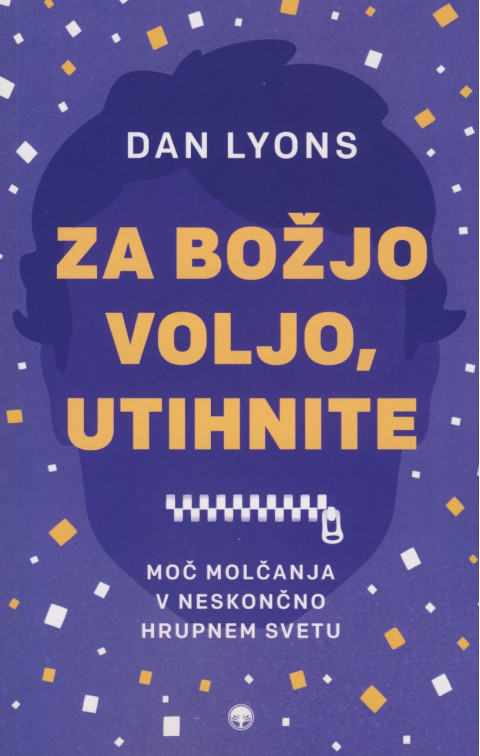 Za božjo voljo, utihnite