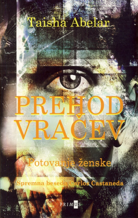 Prehod vračev - knjiga Taishe Abelar o potovanju ženske