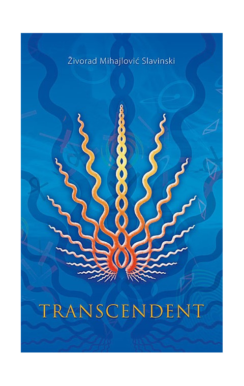 Transcendent, avtor Živorad Mihajlović Slavinski