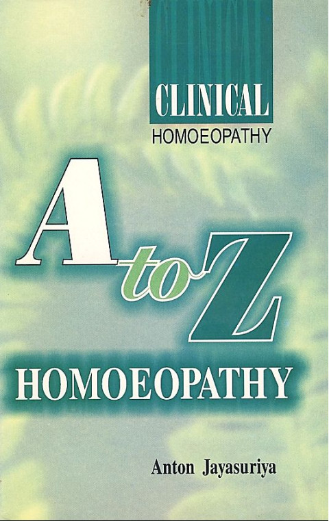 Knjiga Clinical Homoeopathy: A to Z, avtor Anton Jayasuriya