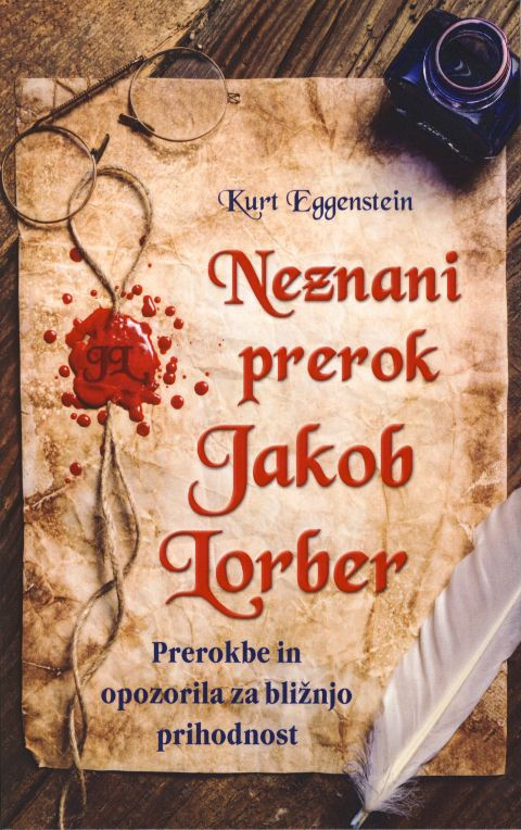 Knjiga Neznani prerok Jakob Lorber avtorja Kurta Eggensteina, ki obravnava mistična razodetja in prerokbe Jakoba Lorberja.