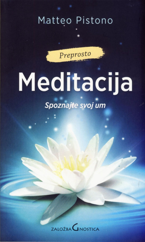 Meditacija - Spoznajte svoj um, avtor Matteo Pistono