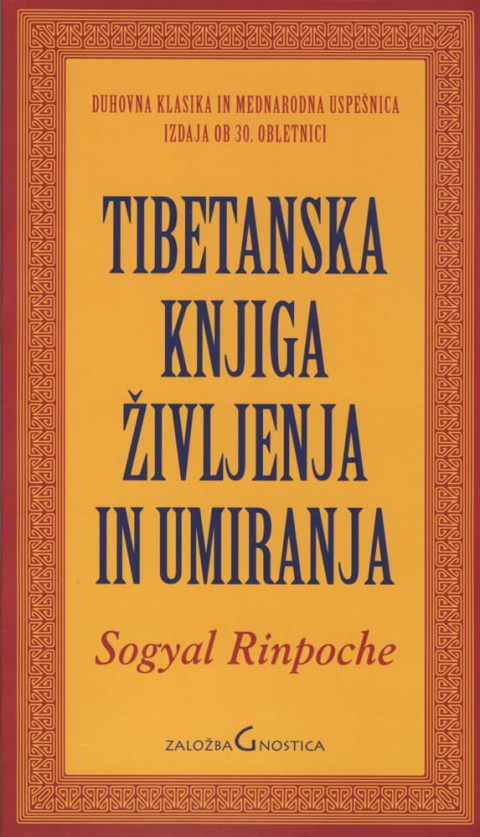 Naslovnica Tibetanske knjige življenja in umiranja avtorja Sogjala Rinpočeja.