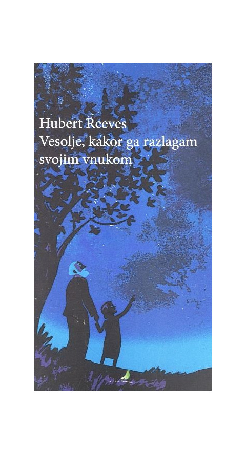 Vesolje, kakor ga razlagam svojim vnukom