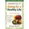 Knjiga Speaking of Eating For A Healthy Life, avtorica Deepa Mehta