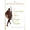 Mohandas: A true story of a Man, his People and an Empire