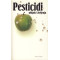 Pesticidi, ubijalci življenja