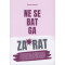 Ne se bat ga za*rat