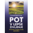 Pot v lepše življenje