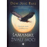 Knjiga Šamanske živali moči Sprejemanje naukov živalskega sveta, Don Miguel Ruiz mlajši.