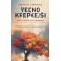 Vedno krepkejši